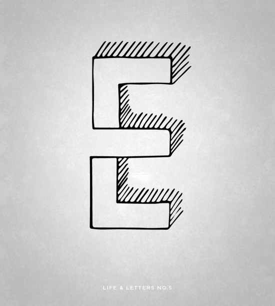 Life and Letters - E by Ciara Sames
